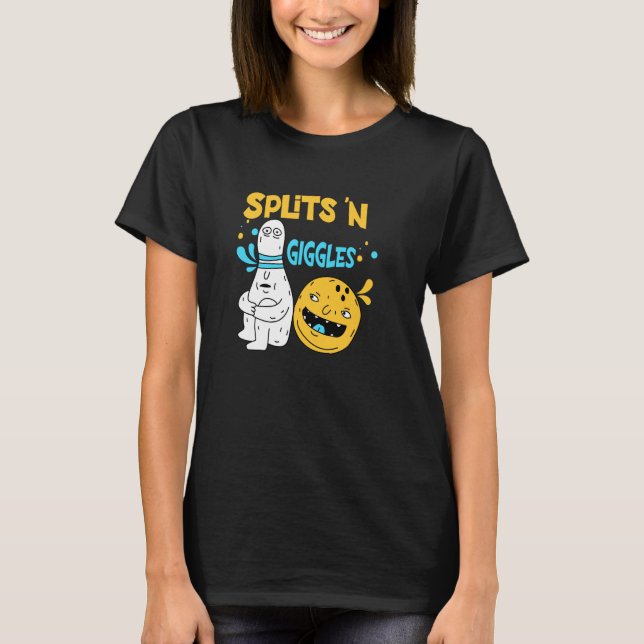 Splits 'N Giggles, Funny bowling bowler T-Shirt (Front)