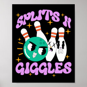 Splits n Giggles Funny Bowling Team Bowler Sports Poster