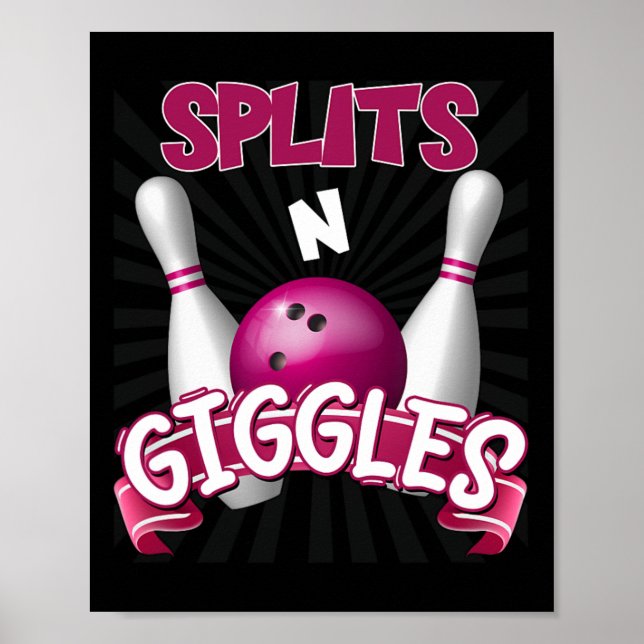 Splits n Giggles Funny Bowling Team Bowler Sports  Poster (Front)