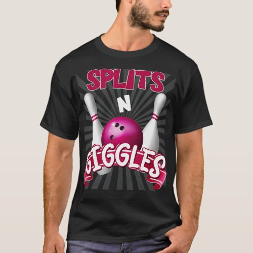 Splits n Giggles Funny Bowling Team Bowler Sports T_Shirt