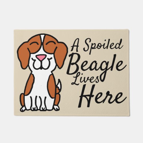 Spoiled Beagle Lives Here Doormat