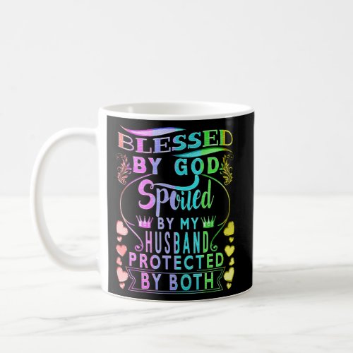 Spoiled By My Husband Blessed By God From Husband Coffee Mug