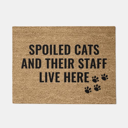 Spoiled Cats And Their Staff Live Here Doormat