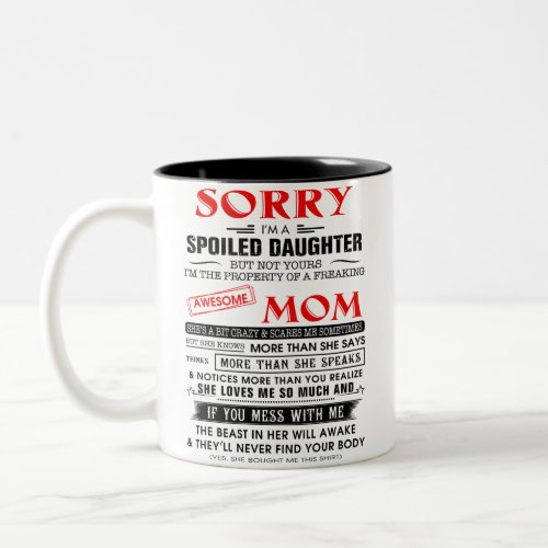 Spoiled Daughter Two_Tone Coffee Mug