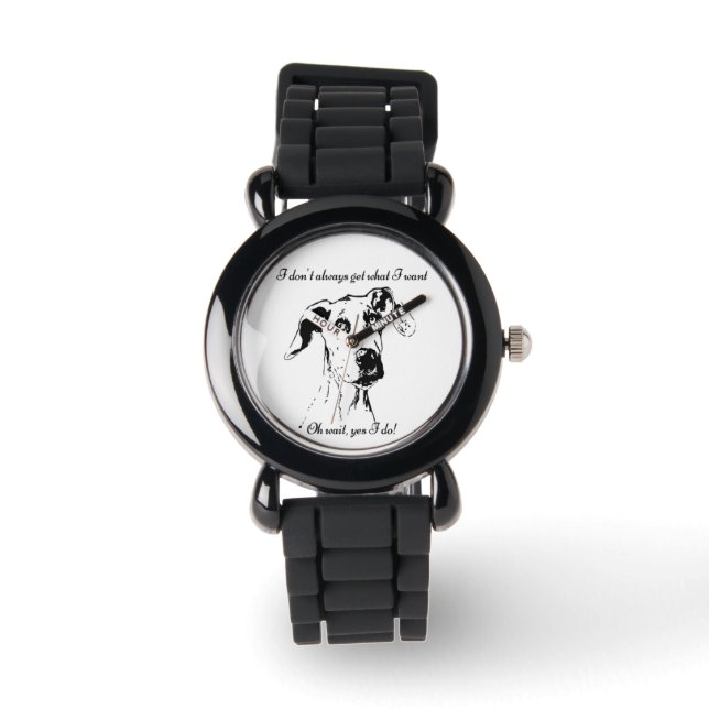 Spoiled Great Dane Dog Pet Humor Quote Watch (Front)