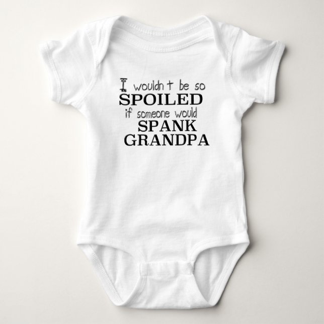 Spoiled Infant Creeper (Front)