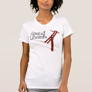 Spoiled Linewife T-Shirt