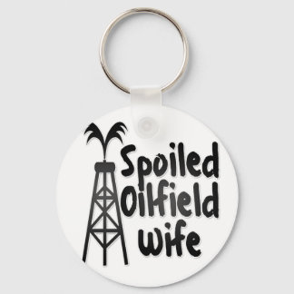 Spoiled Oilfield Wife Keychain