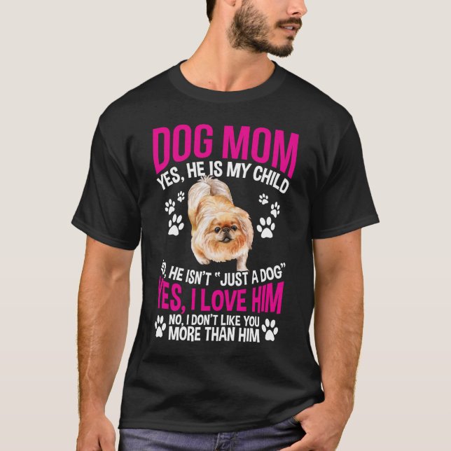 Spoiled Pekingese Dog Love Funny Mom Dog Mother T-Shirt (Front)