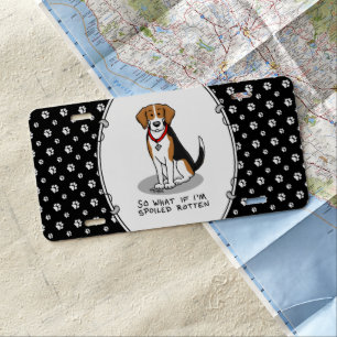Spoiled Rotten Beagle (tri color 3) Dog Funny License Plate