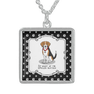 Spoiled Rotten Beagle (tri color 3) Dog Funny Sterling Silver Necklace