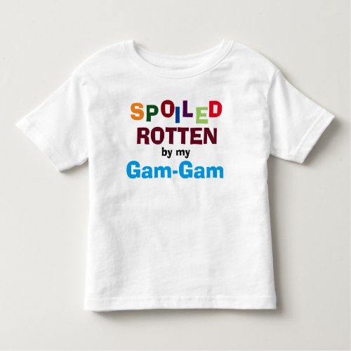 Spoiled Rotten By My Gam_Gam Baby Toddler T_Shirt