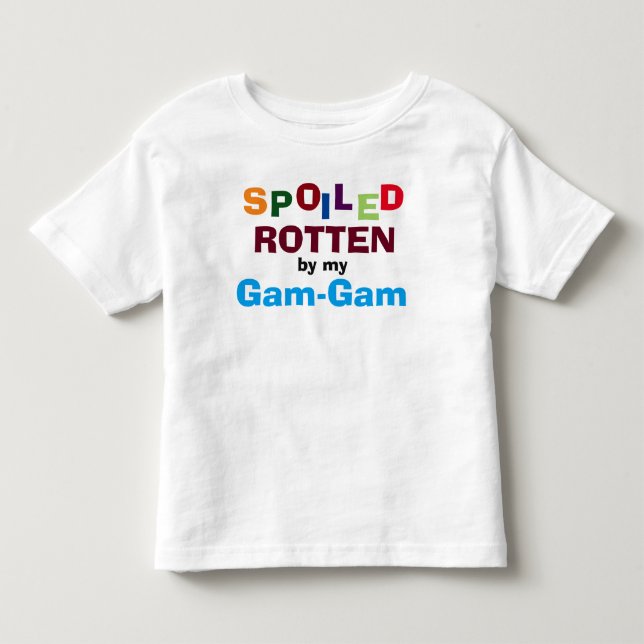 Spoiled Rotten By My Gam-Gam Baby Toddler T-Shirt (Front)