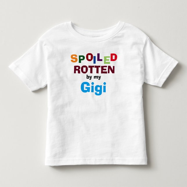 Spoiled Rotten By My Gigi Baby Toddler Shirt (Front)