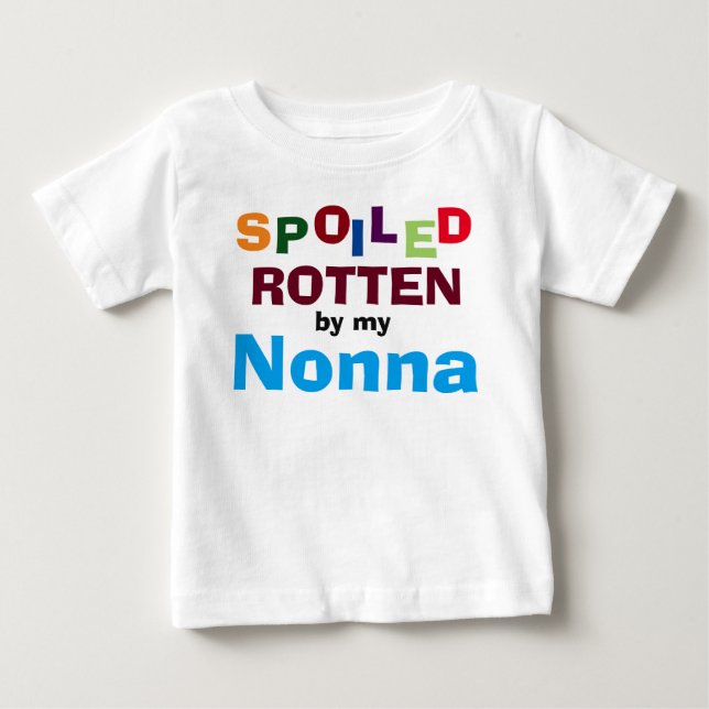Spoiled Rotten By My Nonna Baby Toddler T-Shirt (Front)