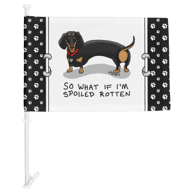 Spoiled Rotten Dachshund Dog (S black & tan) Cute Car Flag (Front)