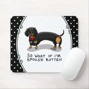 Spoiled Rotten Dachshund Dog (S black & tan) Cute Mouse Pad