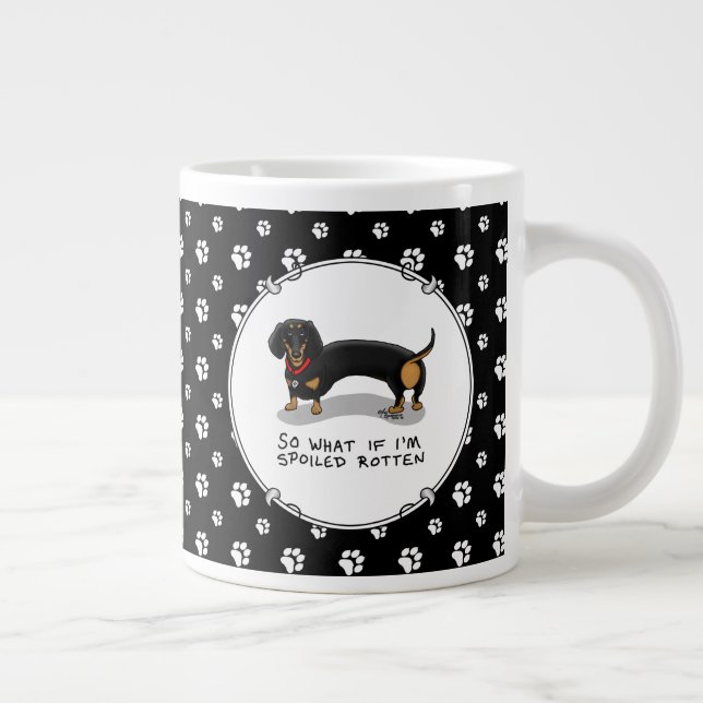 Spoiled Rotten Dachshund (S black & tan) Cute dog Giant Coffee Mug (Right)