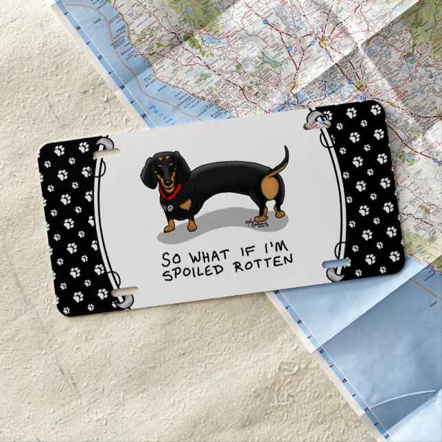Spoiled Rotten Dachshund (S black & tan) Cute dog License Plate (In Situ)