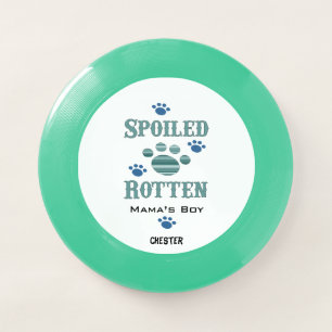 Spoiled Rotten Mama's Boy Dog Frisbee