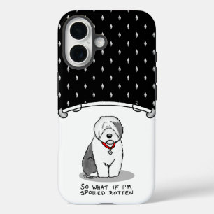 Spoiled Rotten Old English Sheepdog (Gray 1) Funny iPhone 16 Case
