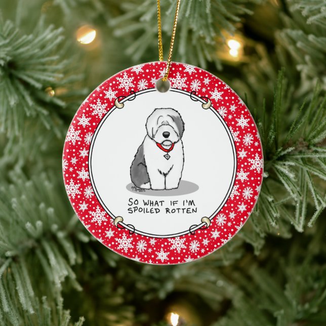 Spoiled Rotten Old English Sheepdog (Gray 1) Funny Ceramic Ornament (Tree)