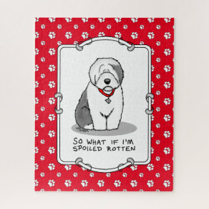Spoiled Rotten Old English Sheepdog (Gray 1) Funny Jigsaw Puzzle