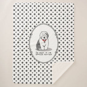 Spoiled Rotten Old English Sheepdog (Gray 1) Funny Sherpa Blanket