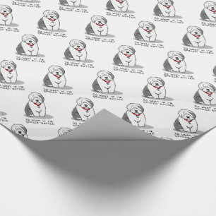Spoiled Rotten Old English Sheepdog (Gray 1) Funny Wrapping Paper