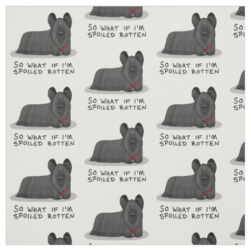 Spoiled Rotten Skye Terrier Dog (black) Cute Funny Fabric