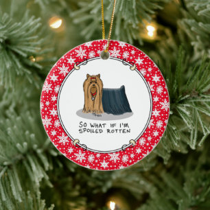 Spoiled Rotten Yorkshire Terrier (Yorkie) Dog Cute Ceramic Ornament