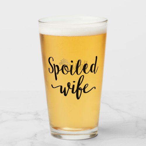 Spoiled Wife Personalized Glass