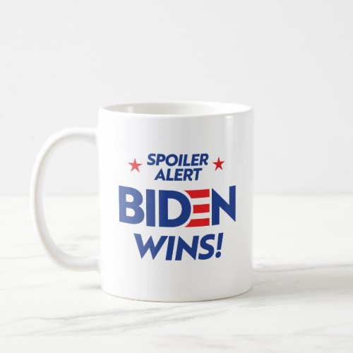 Spoiler Alert Biden Wins Coffee Mug