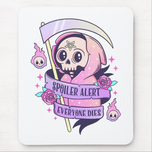 Spoiler Alert Everyone Dies Cute Pink Halloween Sk Mouse Pad