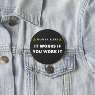 Spoiler Alert It Works Funny 12 Step Quote Button