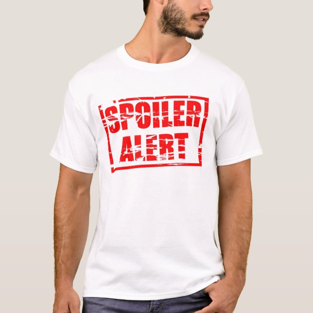 Spoiler alert red rubber stamp effect T-Shirt (Front)