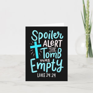 Spoiler Alert Tomb Was Empty Easter Religious Chri Card