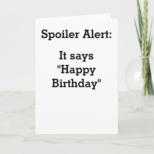 Spoiler Happy Birthday Card (Front)