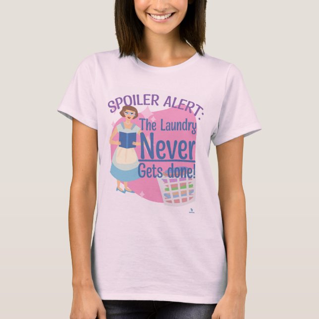Spoiler Never Did Laundry Reading Housewife T-Shirt (Front)