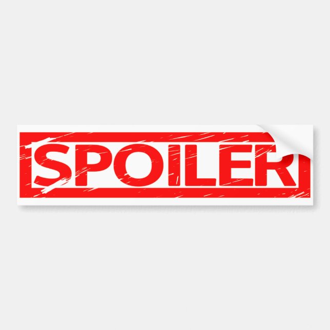 Spoiler Stamp Bumper Sticker (Front)
