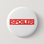 Spoiler Stamp Pinback Button