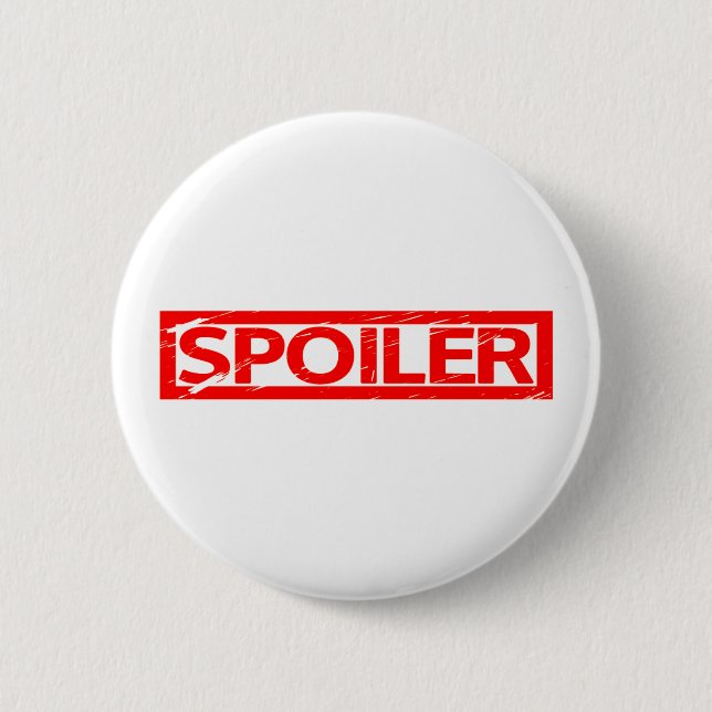Spoiler Stamp Pinback Button (Front)