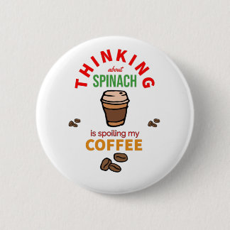 Spoiling My Coffee Button
