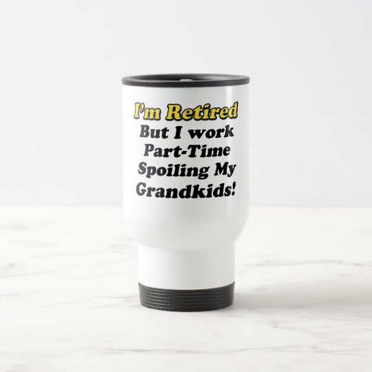 Spoiling My Grandkids Travel Mug