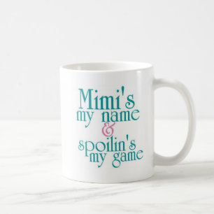 Spoilins My Game-Mimi 1 Coffee Mug