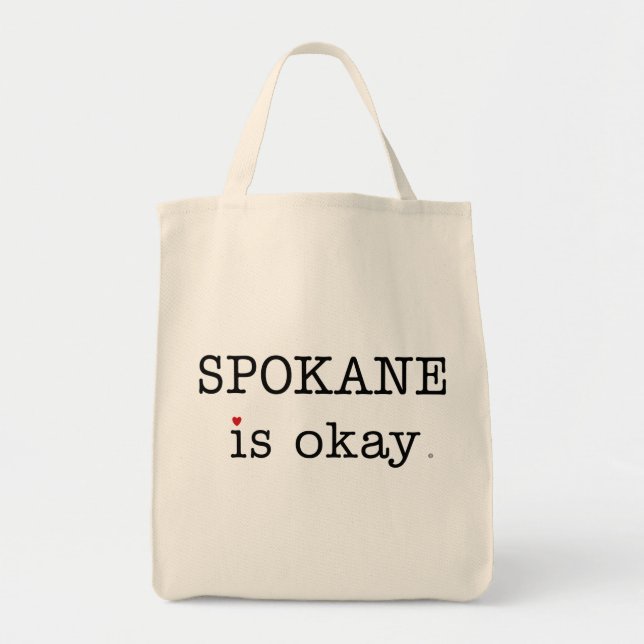 Spokane Is Okay Tote Bag (Front)