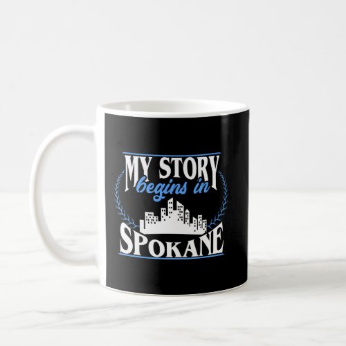 Spokane Shirt Born In Spokane Coffee Mug