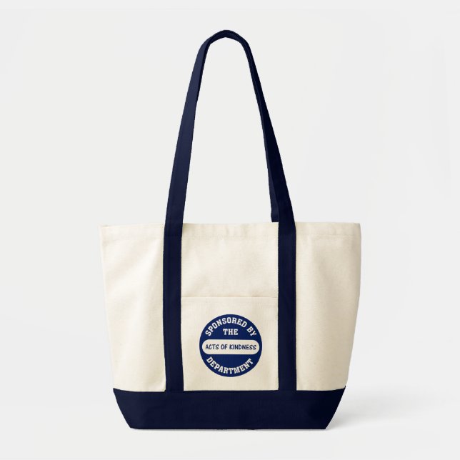 Sponsored by the Acts of Kindness Department Tote Bag (Front)