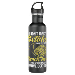 Spontaneous Creative Decisions - French Horn Frenc Stainless Steel Water Bottle