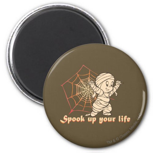 Spook Up Your Life Magnet